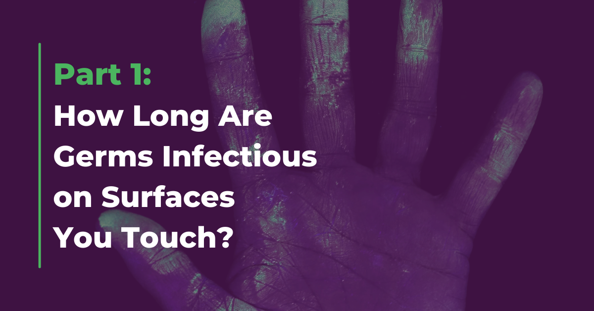 how-long-do-germs-live-on-surfaces-you-touch-part-1-safetec